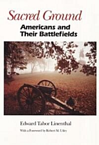 Sacred Ground: Americans and Their Battlefields (Paperback, 2, Revised)