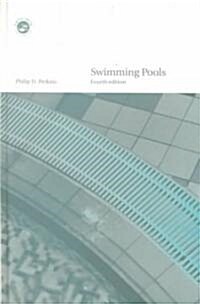 Swimming Pools : Design and Construction, Fourth Edition (Hardcover, 4 ed)
