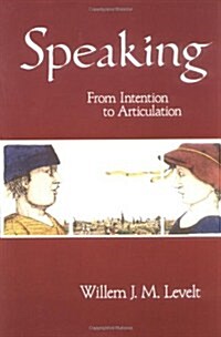 Speaking: From Intention to Articulation (Paperback, Revised)