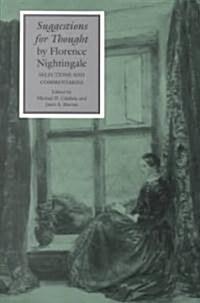 Suggestions for Thought by Florence Nightingale: Selections and Commentaries (Paperback)