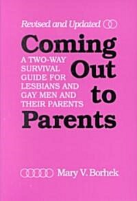 Coming Out to Parents (Paperback, Revised, Updated)