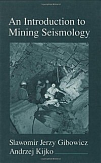 An Introduction to Mining Seismology: Volume 55 (Hardcover)