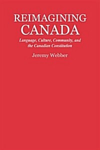 Reimagining Canada (Paperback)