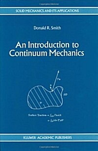 An Introduction to Continuum Mechanics - After Truesdell and Noll (Hardcover)