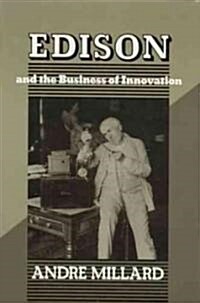 Edison and the Business of Innovation (Paperback)