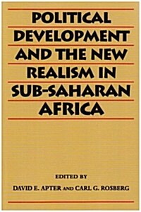 Political Development and the New Realism in Sub-Saharan Africa (Paperback)