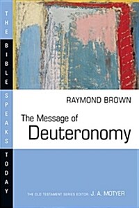 The Message of Deuteronomy (Paperback)