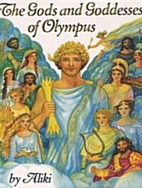 The Gods and Goddesses of Olympus (Hardcover)