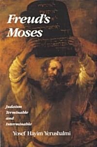 Freuds Moses: Judaism Terminable and Interminable (Paperback, Revised)