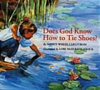 [중고] Does God Know How to Tie Shoes? (Hardcover)