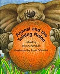 Anansi and the Talking Melon (Hardcover)