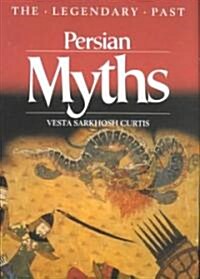 Persian Myths (Paperback, Univ of Texas P)