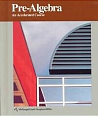 Pre-Algebra: An Accelerated Course (Library Binding)