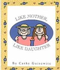 Like Mother, Like Daughter (Hardcover)