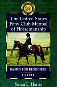 The United States Pony Club Manual of Horsemanship (Paperback)