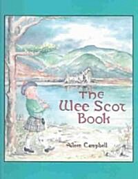 The Wee Scot Book: Scottish Poems and Stories (Hardcover)