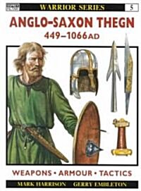 Anglo-Saxon Thegn AD 449-1066 (Paperback)