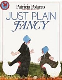 Just Plain Fancy (Paperback, Reprint)