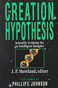 The Creation Hypothesis: The Gospel in the African-American Experience (Paperback, Updated Anniver)
