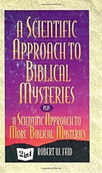 A Scientific Approach to Biblical Mysteries (Paperback)