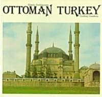 [중고] Ottomant Turkey: Islamic Architecture (Paperback)