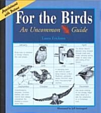 For the Birds: An Uncommon Guide (Paperback)