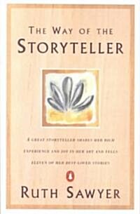 The Way of the Storyteller: A Great Storyteller Shares Her Rich Experience and Joy in Her Art and Tells Eleven of Her Best-Loved Stories (Paperback, Revised)