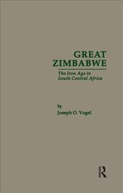 Great Zimbabwe: The Iron Age of South Central Africa (Hardcover)