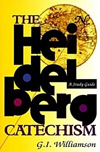 The Heidelberg Catechism: A Study Guide (Paperback)