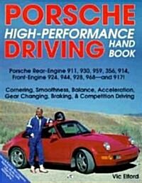 Porsche High-Performance Driving Handbook (Paperback)