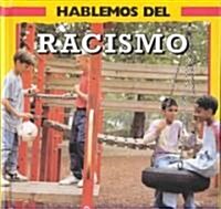 Hablemos Del Racismo (Hardcover)
