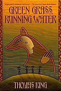 Green Grass, Running Water (Paperback, Reprint)