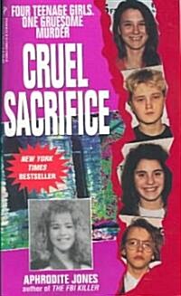 Cruel Sacrifice (Paperback, Reissue)