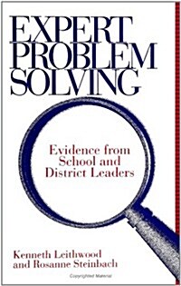 Expert Problem Solving: Evidence from School and District Leaders (Paperback)