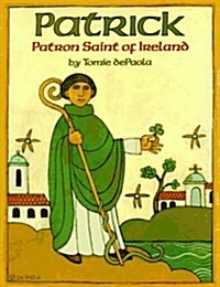 Patrick: Patron Saint of Ireland (Paperback)