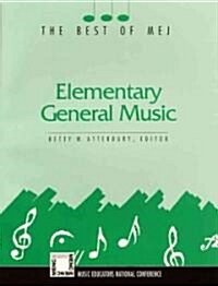 Elementary General Music: The Best of Mej (Paperback)