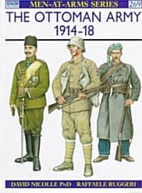 The Ottoman Army 1914-18 (Paperback)