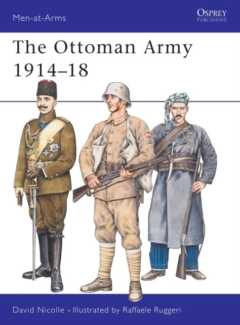 The Ottoman Army 1914–18 (Paperback)