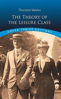 The Theory of the Leisure Class (Paperback, Revised)