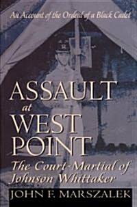 Assault at West Point: The Court-Martial of Johnson Whittaker (Paperback)