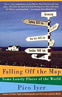 Falling Off the Map: Some Lonely Places of the World (Paperback)