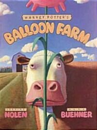 [중고] Harvey Potter‘s Balloon Farm (Hardcover)