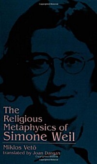 The Religious Metaphysics of Simone Weil (Paperback)