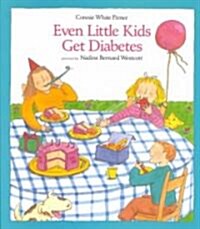 Even Little Kids Get Diabetes (Paperback, Reprint)