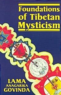 Foundations of Tibetan Mysticism (Paperback)