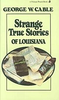 Strange True Stories of Louisiana (Paperback)