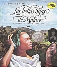Las Bellas Hijas de Mufaro: Mufaros Beautiful Daughters (Spanish Edition) a Caldecott Award Winner (Paperback)