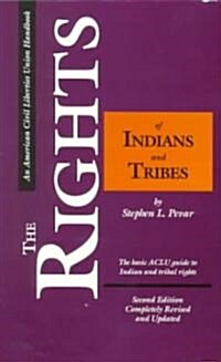 The Rights of Indians and Tribes (Paperback)
