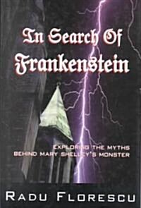 In Search of Frankenstein (Hardcover)