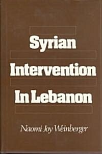 Syrian Intervention in Lebanon (Hardcover)